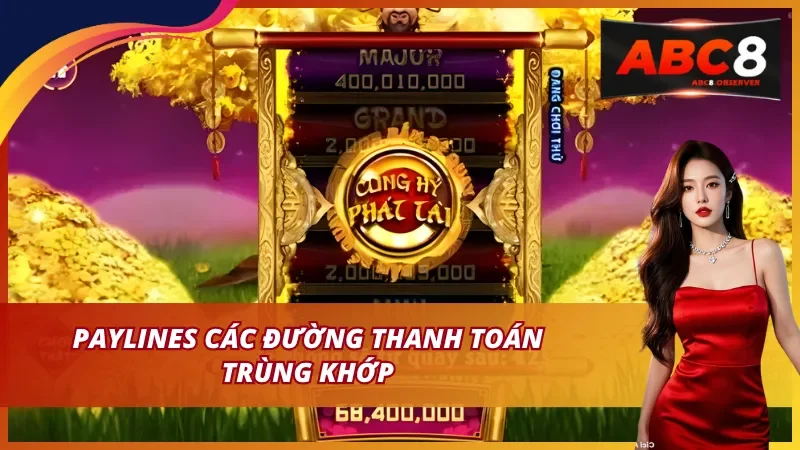 Paylines các đường thanh toán trùng khớp